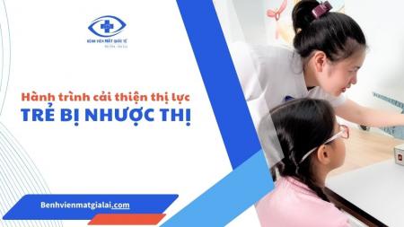 Tập nhược thị cho trẻ em tại Gia Lai – Trung tâm kiểm soát cận & nhược thị