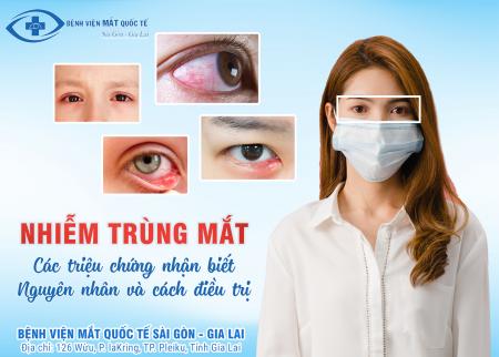 Nhiễm trùng mắt, triệu chứng, nguyên nhân và cách điều trị